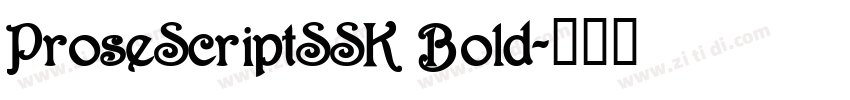 ProseScriptSSK Bold字体转换